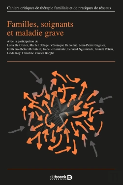 Bertrand.pt - Cahiers Critiques De Thérapie Familiale 2016/2 - 57 - Familles, Soignants Et Maladie Grave