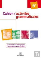 Cahiers D'Activites Grammaticales ; 6eme