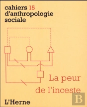 Cahiers D'Anthropologie Sociale T.15 ; La Peur De L'Inceste