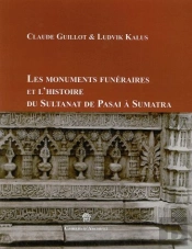 Cahiers D'Archipel : Les Monuments Funéraires Et L'Histoire Du Sultanat De Pasai