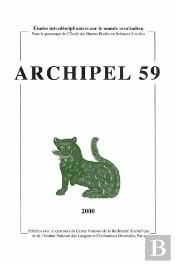Cahiers D'Archipel Tome 59 : Études Interdisciplinaires Sur Le Monde Insulindien
