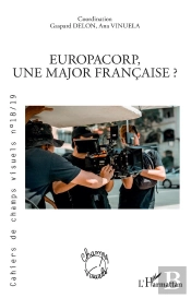 Cahiers De Champs Visuels Tome 18 : Europacorp, Une Major Francaise ?