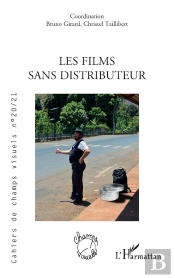 Cahiers De Champs Visuels Tome 20 : Les Films Sans Distributeur
