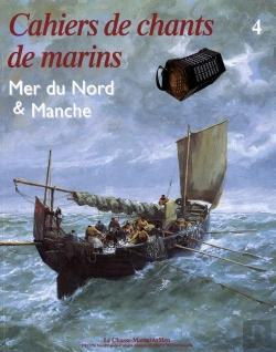 Bertrand.pt - Cahiers De Chants De Marins Tome 4 ; Mer Du Nord Et Manche