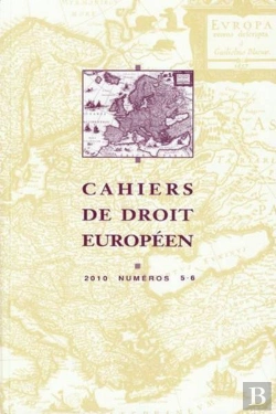 Bertrand.pt - Cahiers De Droit Europeen 2010 N 5-6