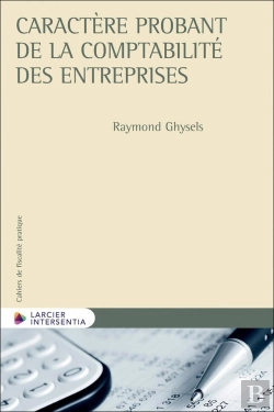 Bertrand.pt - Cahiers De Fiscalité Pratique : Caractère Probant De La Comptabilité Des Entreprises