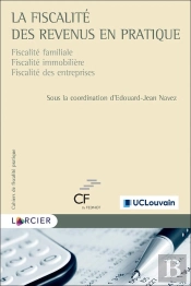 Cahiers De Fiscalité Pratique : La Fiscalité Des Revenus En Pratique
