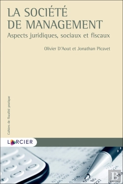 Bertrand.pt - Cahiers De Fiscalité Pratique : La Société De Management ; Aspects Juridiques, Sociaux Et Fiscaux