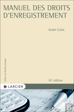 Bertrand.pt - Cahiers De Fiscalité Pratique : Manuel Des Droits D'Enregistrement