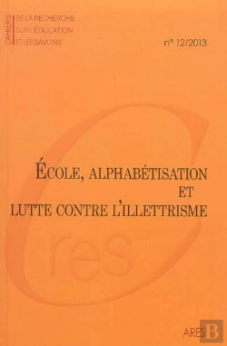 Bertrand.pt - Cahiers De La Recherche Sur L'Education Et Les Savoirs, N 12/2013. Ec Ole, Alphabetisation Et Lutte
