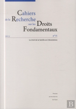 Bertrand.pt - Cahiers De La Recherche Sur Les Droits Fondamentaux, N° 11/2013 : Le Droit De La Famille En (R)Évolutions