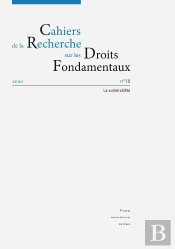 Cahiers De La Recherche Sur Les Droits Fondamentaux, N° 18/2020