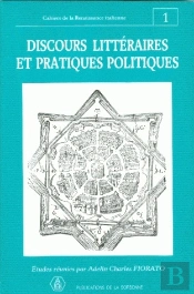 Cahiers De La Renaissance Italienne T.1 ; Discours Littéraires Et Pratiques Politiques