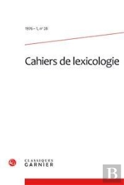 Cahiers De Lexicologie. 1976-1, N  28