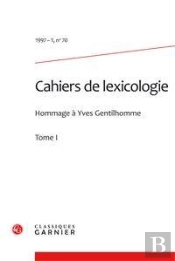 Cahiers De Lexicologie. 1997-1, N  70