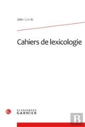 Cahiers De Lexicologie. 2000-1, N  76