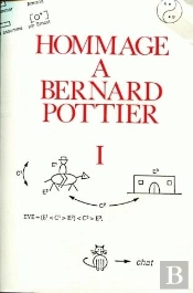 Cahiers De Linguistique Hispanique Medievale, Annexe 7. Hommage A Ber Nard Pottier
