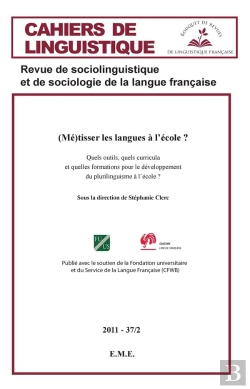 Bertrand.pt - Cahiers De Linguistique Tome 37 : Métisser Les Langues À L'École ?
