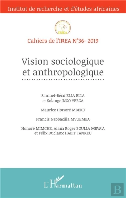 Bertrand.pt - Cahiers De L'Irea T.36 ; Vision Sociologique En Anthropologie (Édition 2019)