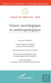 Cahiers De L'Irea T.41 ; Vision Sociologique Et Anthropologique (Édition 2020)
