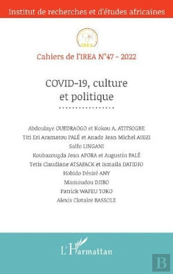 Bertrand.pt - Cahiers De L'Irea T.47 ; Covid-19, Culture Et Politique