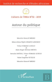 Cahiers De L'Irea Tome 32 : Autour Du Politique (Édition 2019)