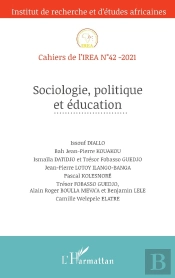 Cahiers De L'Irea Tome 42 : Sociologie, Politique Et Éducation (Édition 2021)