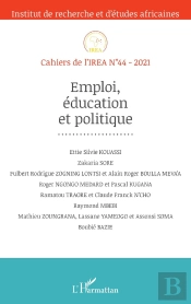 Cahiers De L'Irea Tome 44 : Emploi, Éducation Et Politique (Édition 2021)