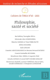 Cahiers De L'Irea Tome 45 : Philosophie, Santé Et Société (Édition 2021)