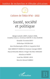 Cahiers De L'Irea Tome 46 : Santé, Societé Et Politique (Édition 2022)