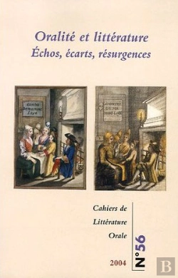 Bertrand.pt - Cahiers De Litterature Orale T.56; Oralité Et Littérature ; Échos, Écarts, Résurgences