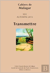 Cahiers De Malagar Xxv:Automne 2016