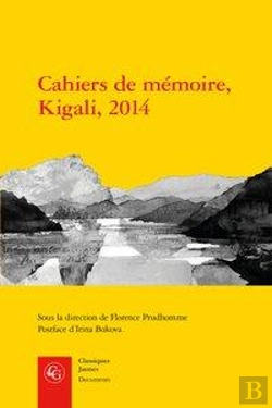 Bertrand.pt - Cahiers De Memoire Kigali 2014