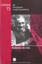 Cahiers De Musiques T.15 ; Histoires De Vies Cahiers Musiques