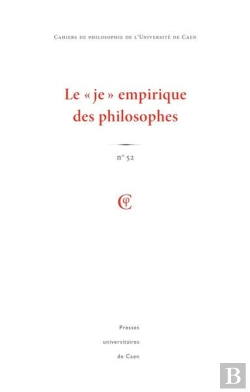 Bertrand.pt - Cahiers De Philosophie De L'Université De Caen Tome 52/2015 ; Le Je Empirique Des Philosophes