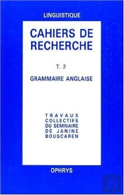 Cahiers De Recherche T.2 ; Grammaire Anglaise