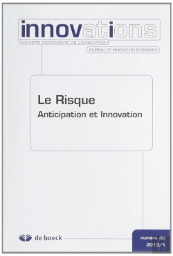 Bertrand.pt - Cahiers D'Economie De L'Innovation 2013/1 - N0 40 Le Risque - Anticipation Et Innovation