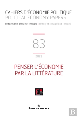 Bertrand.pt - Cahiers D'Economie Politique N  83 - Penser L Economie Par La Litterature