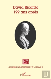 Cahiers D'Économie Politique Tome 55 : David Ricardo ; 199 Ans Après