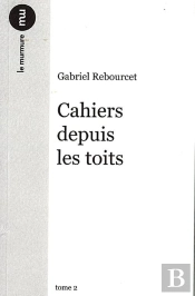 Cahiers Depuis Les Toits Tome 2