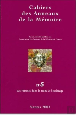 Bertrand.pt - Cahiers Des Anneaux De La Mémoire Tome 5 : Les Femmes Dans La Traite Et L'Esclavage