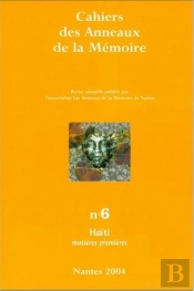 Cahiers Des Anneaux De La Mémoire Tome 6 : Haïti, Matières Premières