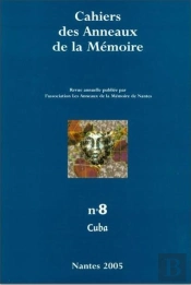 Cahiers Des Anneaux De La Mémoire Tome 8 : Cuba