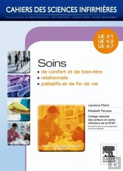Bertrand.pt - Cahiers Des Sciences Infirmieres Tome 18 : Soins De Confort Et De Bien-Être, Soins Relationnels, Soins Palliatifs Et Fin De Vie ; Ue 4.1, 4.2, 4.6, 4.7