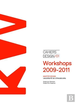 Bertrand.pt - Cahiers Design T.1 ; Workshops 2009-2011
