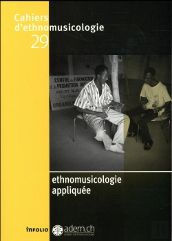Bertrand.pt - Cahiers D'Ethnomusicologie 29. Ethnomusicologie Appliquee