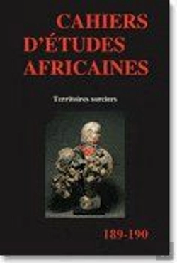 Bertrand.pt - Cahiers D'Etudes Africaines, T.189-190/2008. T.48 (1-2); Territoires Sorciers