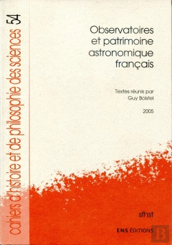 Bertrand.pt - Cahiers D'Histoire Et De Philosophie Des Sciences, N° 54 : Observatoires Et Patrimoine Astronomique Français (Édition 2005)