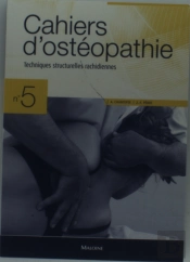 Cahiers D'Osteopathie : Cahiers D'Ostéopathie N°5 ; Techniques Structurelles Rachidiennes