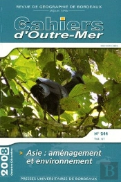 Cahiers D'Outre-Mer T.244 ; Asie : Aménagement Et Environement (Édition 2008)